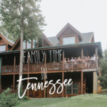 Tennessee Part 5- Cabin Life